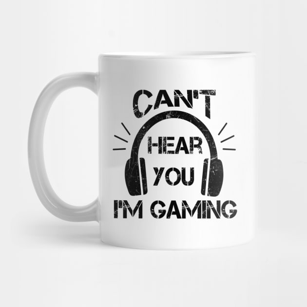 Headset Can't Hear You I'm Gaming - Funny Gamer Gift by zerouss